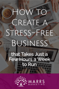 How to Create a Stress-Free Business