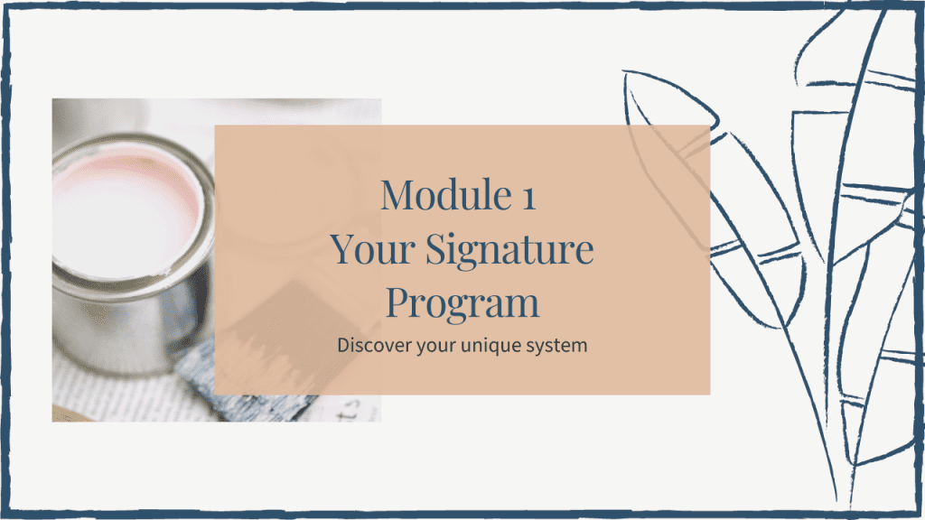 Module 1 Your Signature Program