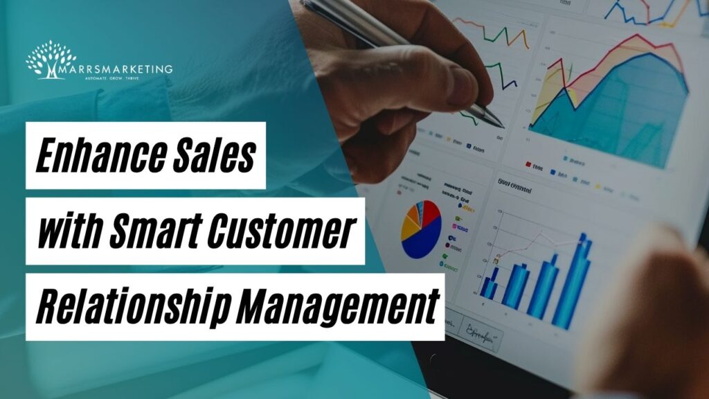 Enhance Sales with Smart Customer Relationship Management