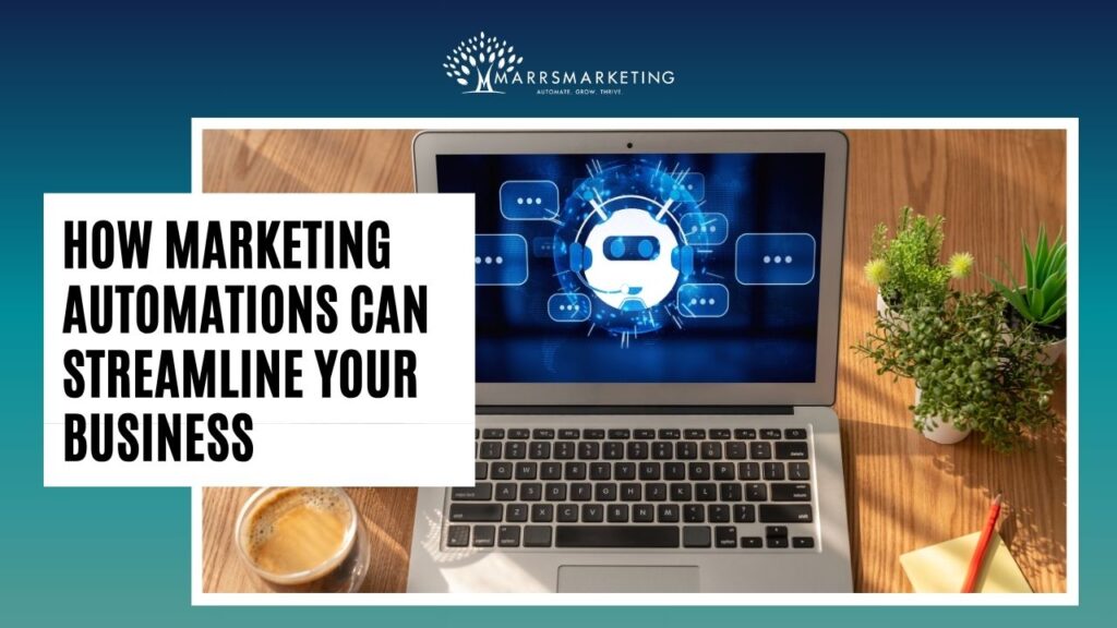 How Marketing Automations Can Streamline Your Business Image
