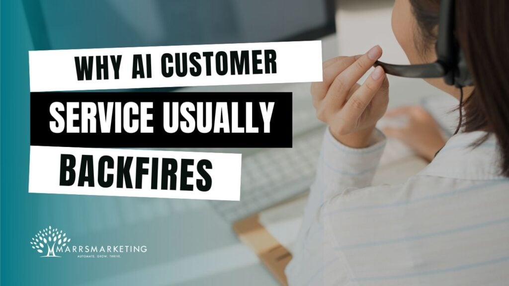 Why AI Customer Service Usually Backfires