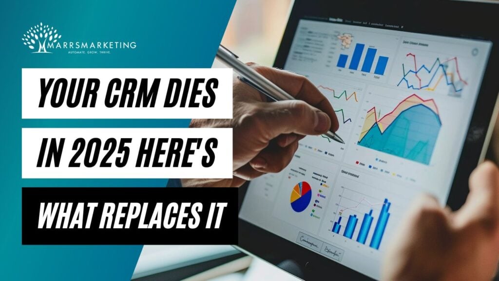 Your CRM Dies In 2025 Here's What Replaces It