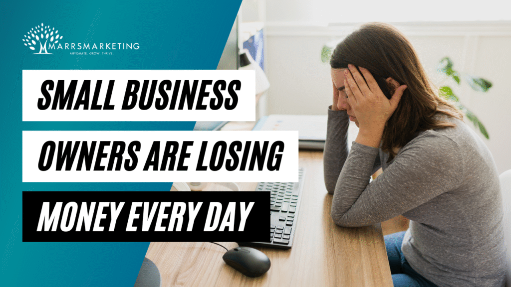 Small Business Owners Are Losing Money Every Day (3)